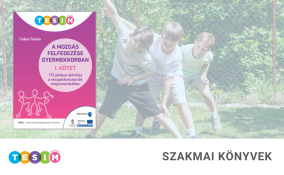 A mozgás felfedezése gyermekkorban. I. kötet