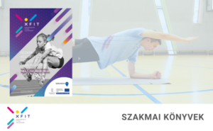 39 Kézikönyv az XFIT készségközpontú fittségi tesztrendszer alkalmazásához