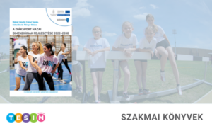 40 A diáksport hazai dimenzióinak fejlesztése 2022–2030