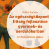 szakkonyv_cim_Fittsegoktatas Az egészségközpontú fittség fejlesztése gyermek- és serdülőkorban